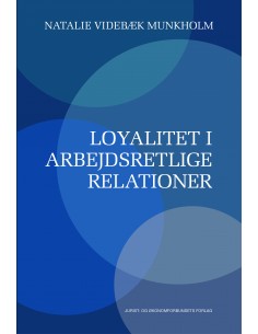Loyalitet i arbejdsretlige...