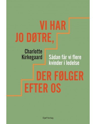 Vi har jo døtre, der følger efter os