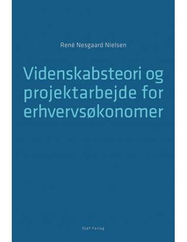 Videnskabsteori og projektarbejde for...