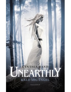 Unearthly 1: Kald mig engel