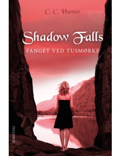 Shadow falls 3: Fanget ved...