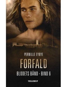 Blodets bånd 6: Forfald