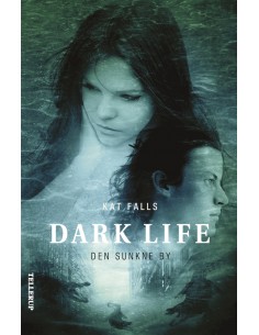 Dark Life 2: Den sunkne by