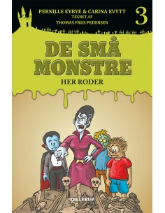 De små monstre 3: Her roder