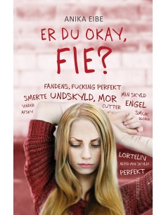 Er du okay, Fie?