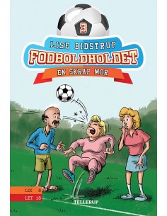 Fodboldholdet 3: En skrap mor