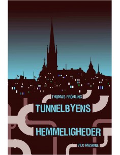 Tunnelbyens Hemmeligheder