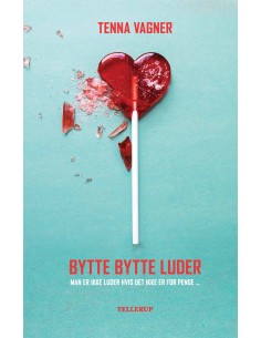 Bytte, bytte luder