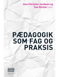 Pædagogik som fag og praksis