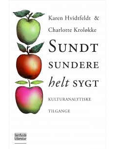 Sundt, sundere, helt sygt