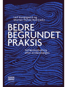 Bedre begrundet praksis