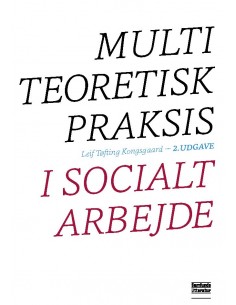 Multiteoretisk praksis i...