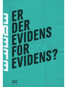 Er der evidens for evidens?