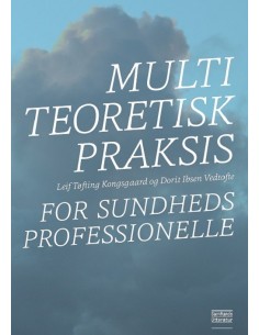 Multiteoretisk praksis for...