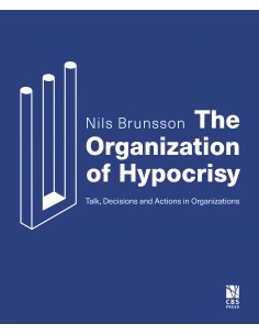 The Organization of Hypocrisy