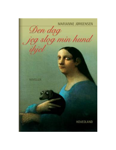 Den dag, jeg slog min hund...