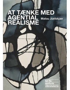 At tænke med agential realisme