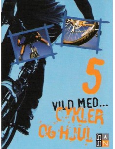 Vild med cykler og hjul