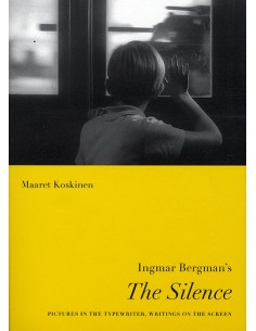 Ingmar Bergman's The Silence