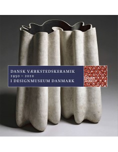 Dansk Værkstedskeramik 1950...