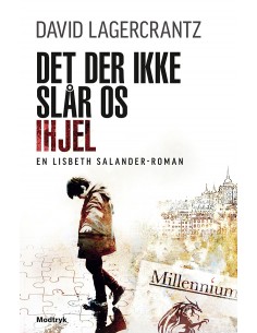 Det der ikke slår os ihjel