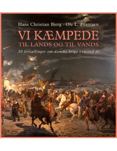 Vi kæmpede til lands og til...