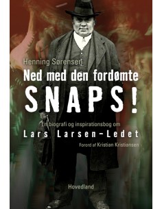 Ned med den fordømte snaps