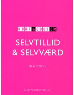 Kort & godt om SELVTILLID &...