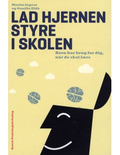 Lad hjernen styre i skolen