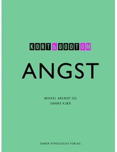 Kort & godt om ANGST