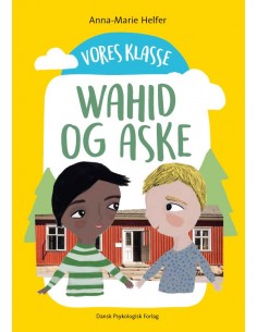 Vores klasse 6: WAHID OG ASKE