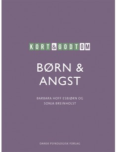 Kort & godt om BØRN & ANGST