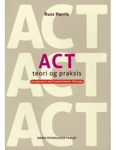 ACT - Teori og praksis