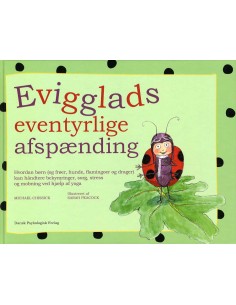 Evigglads eventyrlige...