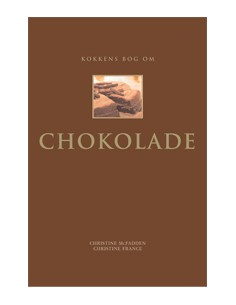 Kokkens bog om CHOKOLADE