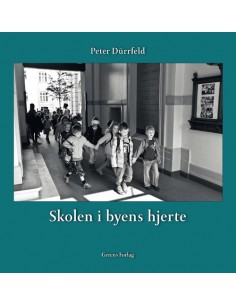 Skolen i byens hjerte