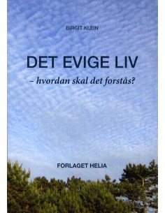 Det evige liv - hvordan...