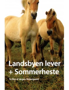 Landsbyen lever + sommerheste