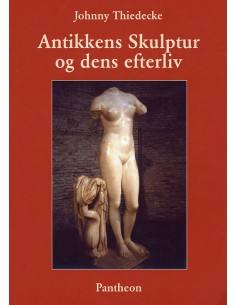 Antikkens skulptur og dens...