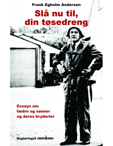 Slå nu til, din tøsedreng