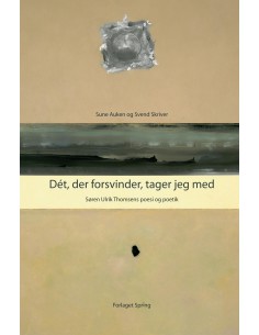 Dét, der forsvinder, tager...