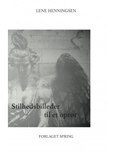 Stilhedsbilleder til et oprør