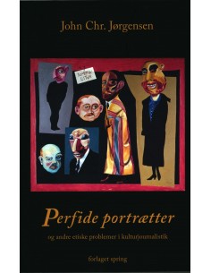 Perfide portrætter - og...