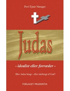 Judas - idéalist eller...