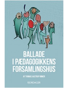 Ballade i det pædagogiske...
