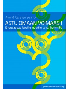Astu omaan voimaasi!