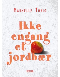 Ikke engang et jordbær