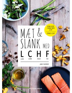 Mæt og slank med LCHF