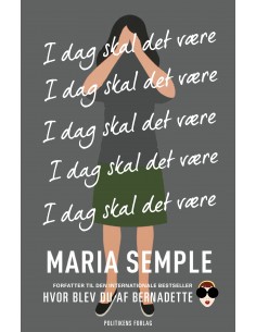 I dag skal det være