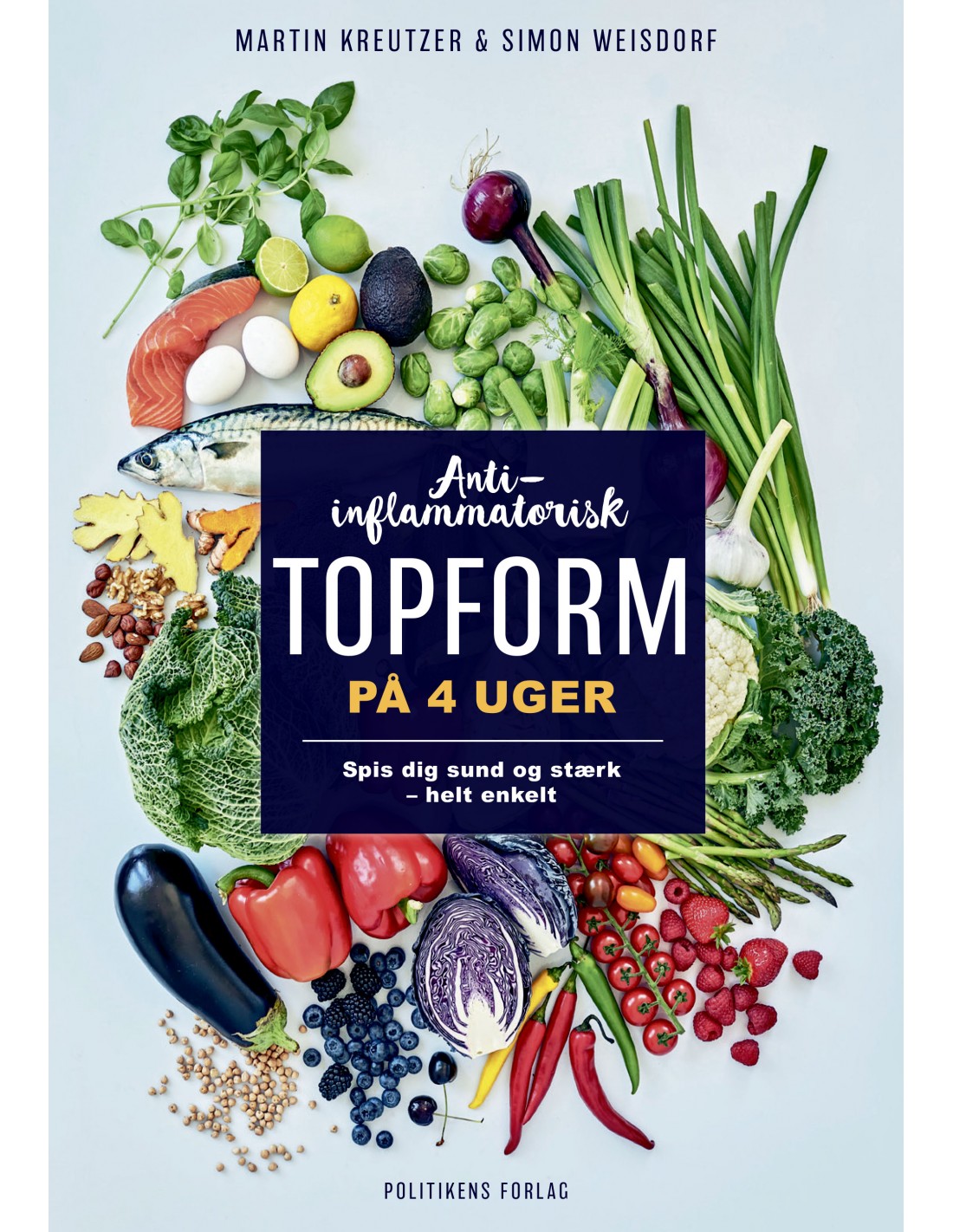 Anti Inflammatorisk Topform På 4 Uger Af Martin Kreutzer   Hæftet Bog